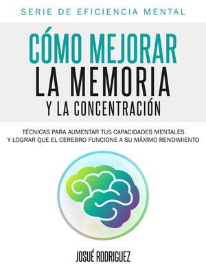 cover image of Cómo mejorar la memoria y la concentración